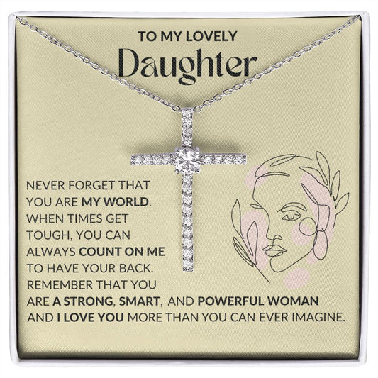 To My Lovely Daughter, never forget that you are my world-CZC - proudpoppycreativestore